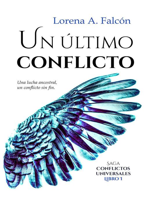 Title details for Un último conflicto by Lorena A. Falcón - Available